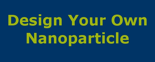 Design your own nanoparticle
